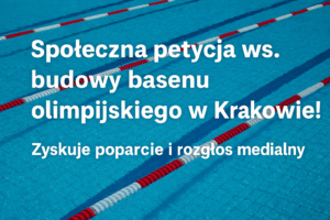 Apel Fundacji Fala Talentów: Kraków zasługuje na basen olimpijski! 🏊♂️